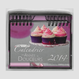 Calendrier 2014 une annee de douceurs