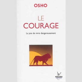 Courage (le)