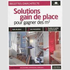 Solutions gain de place