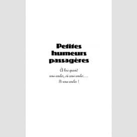 Petites humeurs passagères