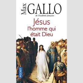 Jesus l'homme qui etait dieu