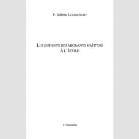 Les enfants des migrants haïtiens à l'école