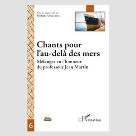 Chants pour l'au-delà des mers