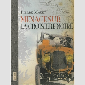 Menace sur la croisiere noire