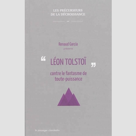 Leon tolstoi contre le fantasme de toute