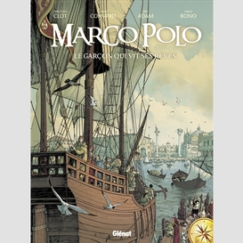 Marco polo t.1 garcon qui vit ses reves
