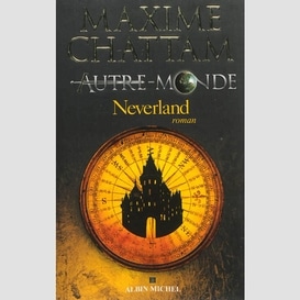 Autre monde t.6 neverland