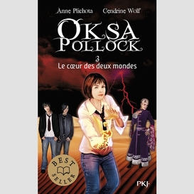 Oksa pollock t3 -coeur des deux mondes