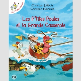 P'tites poules et la grande casserole