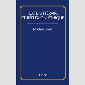 Texte litteraire et reflexion ethique