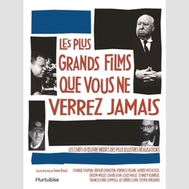 Plus grands films que vous ne verrez jam