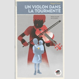 Un violon dans la tourmente