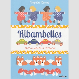 Ribambelles tout un monde a decouper