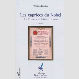 Caprices du nobel (les): a la decouverte