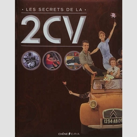 Secrets de la 2 cv (les)