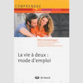 Vie a deux mode d'emploi (la)