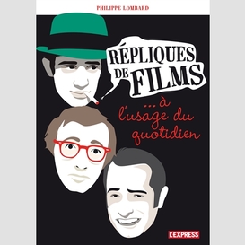 Repliques de films usage du quotidien