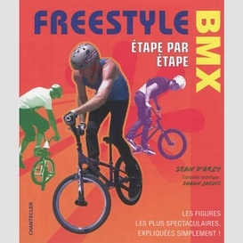 Freestyle bmx etape par etape