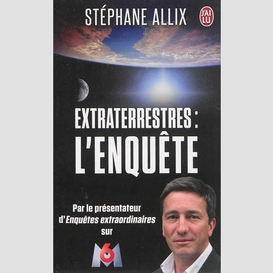 Extraterrestres l'enquete