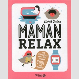 Maman relax