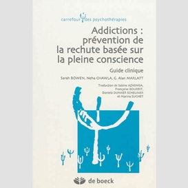 Addictions prevention rechute basee cons