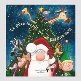 Pere noel ne sait pas dire non (le)