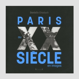 Paris du xxe siecle