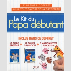 Kit du papa debutant (coffret) -le