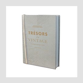 Tresors du vintage (mode 1900-2000)