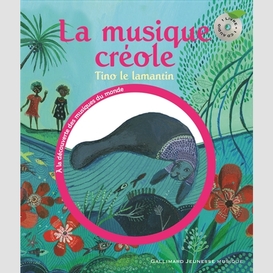Musique creole livre-cd tino lamantin