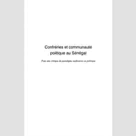 Confréries et communauté politique au sénégal