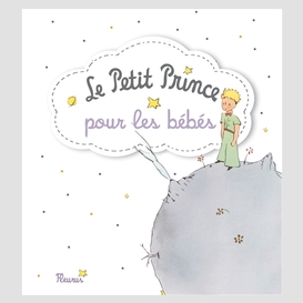 Petit prince pour les bebes (le)