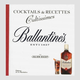 Cocktail et recettes cultiss  ballantine