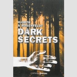 Dark secrets