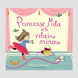 Princesse mila et le vilain minou