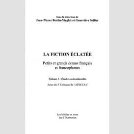 La fiction éclatée