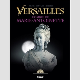 Ombre de marie-antoinette (l')