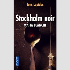 Stockholm noir t2 -mafia blanche