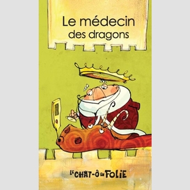 Medecin des dragons (le)