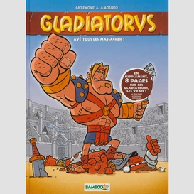 Gladiatorus t.1 ave tous les massacrer