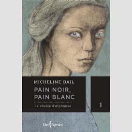 Pain noir, pain blanc, tome 1