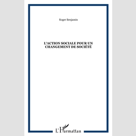 L'action sociale pour un changement de société