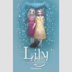 Lily et la magie defendue