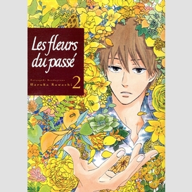 Fleurs du passe t.2natsuyuki rendez-vous