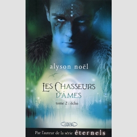 Les chasseurs d'âmes - tome 2