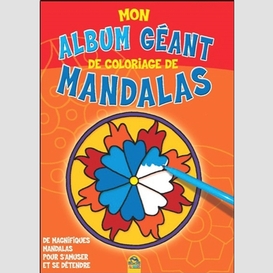 Mon album geant de coloriage de mandalas