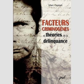 Facteurs criminogenes theories delinquan