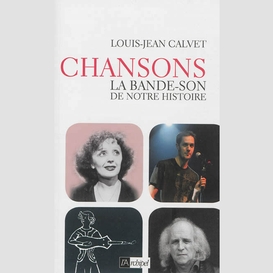 Chansons la bande-son de notre histoire