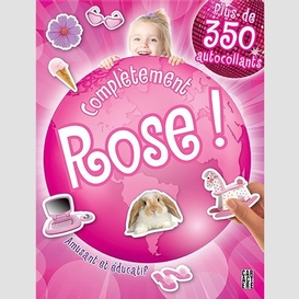 Completement rose