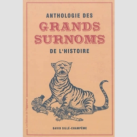 Anthologie des grands surnoms histoire